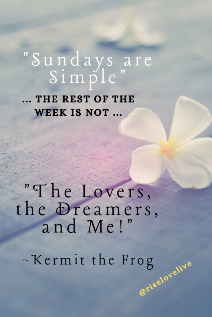 Sundays are Simple - "The Lovers, the Dreamers, and Me!"